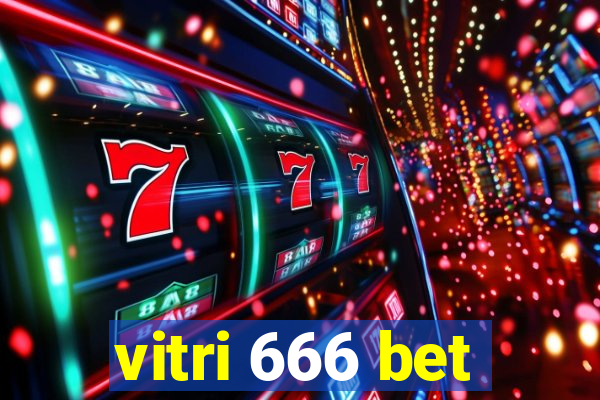 vitri 666 bet